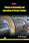 NewAge Theory of Assembly and Operation of Steam Turbine